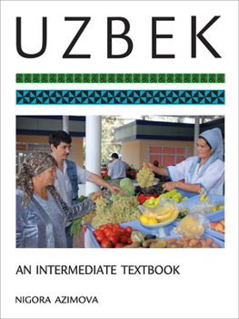 Paperback Uzbek: An Intermediate Textbook Book