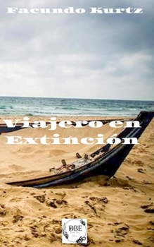 Paperback Viajero en Extinción [Spanish] Book
