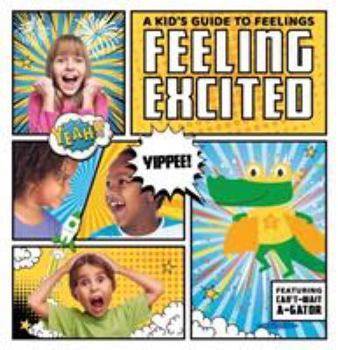 Hardcover Feeling Excited (A Kid's Guide to Feelings) Book
