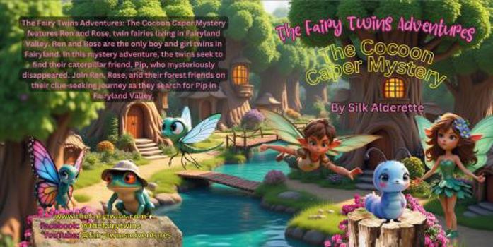 Paperback The Fairy Twins Adventures: The Cocoon Caper Mystery Book