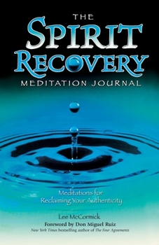 Paperback The Spirit Recovery Meditation Journal: Meditations for Reclaiming Your Authenticity Book