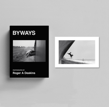 Hardcover Roger A. Deakins: Byways, Limited Edition Book