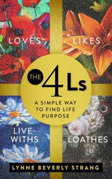 Paperback The 4Ls: A Simple Way to Find Life Purpose Book