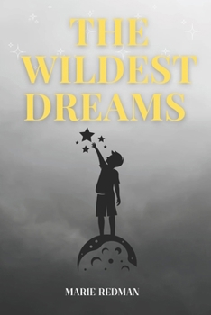 Paperback The Wildest Dreams: Trilogy Limited Edition Book