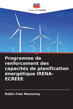 Paperback Programme de renforcement des capacités de planification énergétique IRENA-ECREEE [French] Book