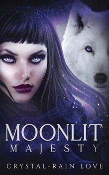 Moonlit Majesty - Book #5 of the Moonlit