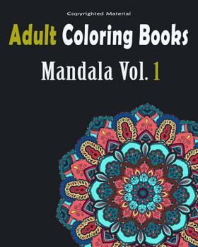 Paperback Adult Coloring Books: Mandala Designs and Stress Relieving Patterns: Mandala For Adult Relaxation Book