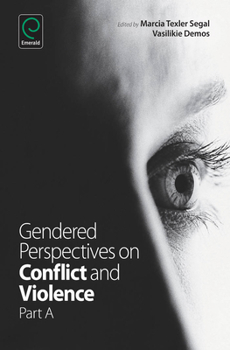 Hardcover Gendered Perspectives on Conflict and Violence, Part A Book