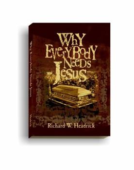 Paperback Why Everybody Needs Jesus Book