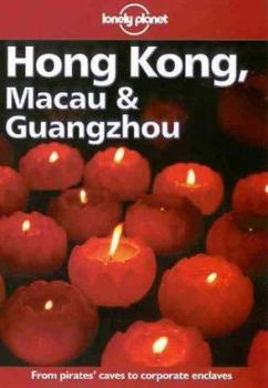 Paperback Lonely Planet Hong Kong, Macau & Guangzhou: Travel Survival Kit Book