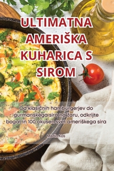 Paperback Ultimatna Ameriska Kuharica S Sirom [Slovenian] Book
