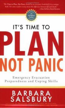 Paperback It's Time to Plan, Not Panic: Emergency Evacuation Preparedness and Coping Skills Book