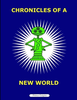 Paperback Chronicles of a New World Book