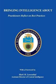 Paperback Bringing Intelligence About: Practitioners Reflect On Best Practices Book