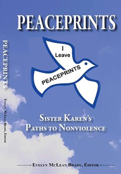 Paperback Peaceprints:: Sister Karen's Paths to Nonviolence Book