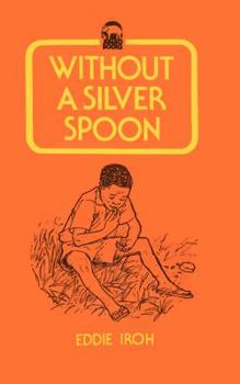 Paperback Without a Silver Spoon Book