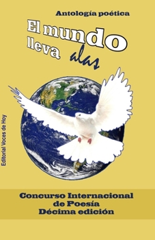 Paperback El mundo lleva alas: Antolog?a po?tica [Spanish] Book