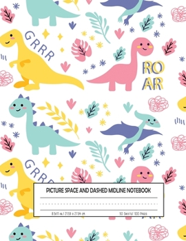 Paperback Picture Space And Dashed Midline Notebook: 100 Story Paper Pages For Grades K-2 School ... Dinosaur cover Book