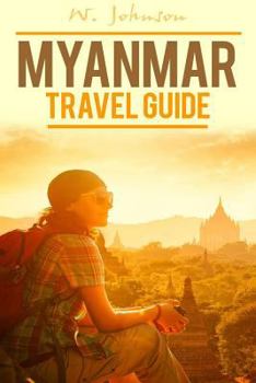 Paperback Myanmar: Myanmar Travel Guide Book