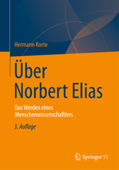 Paperback Über Norbert Elias: Das Werden Eines Menschenwissenschaftlers [German] Book