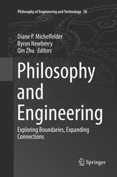 Paperback Philosophy and Engineering: Exploring Boundaries, Expanding Connections Book