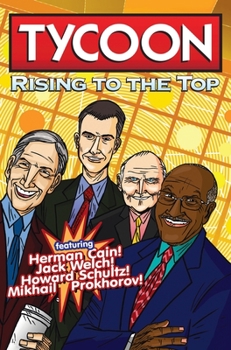 Hardcover Orbit: Tycoon: Rise to the Top: Mikhail Prokhorov, Howard Schultz, Jack Welch, and Herman Cain Book