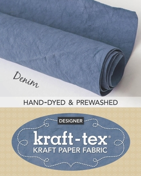 Misc. Supplies Kraft-Tex Roll Denim Hand-Dyed & Prewashed: Kraft Paper Fabric, 18.5" X 28.5 Roll Book