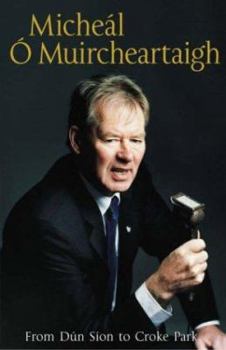 Hardcover From Dun Sion to Croke Park: The Autobiography Book