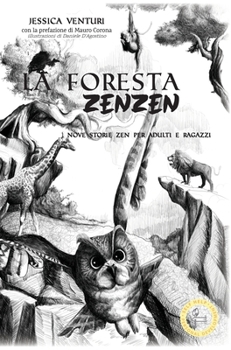 Hardcover La Foresta Zenzen: Nove storie zen per adulti e ragazzi [Italian] Book