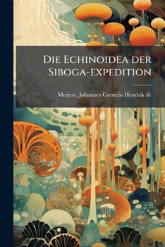 Paperback Die Echinoidea der Siboga-expedition [German] Book
