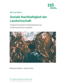 Paperback Soziale Nachhaltigkeit der Landwirtschaft: Vergleichende Nachhaltigkeitsbewertung landwirtschaftlicher Systeme [German] Book