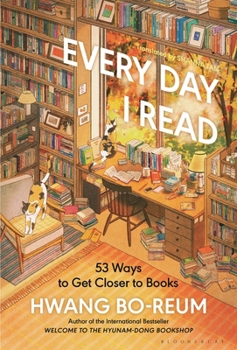 Hardcover Every Day I Read: 53 Ways to Get Closer to Books Book