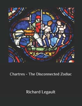 Paperback Chartres - The Disconnected Zodiac Book