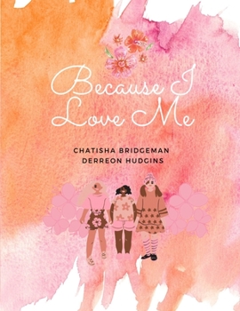 Paperback Because I Love Me Book