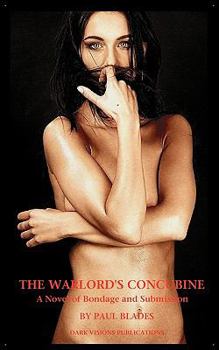 Paperback The Warlord's Concubine- A Novel of Bondage and Submission Book