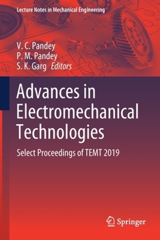 Paperback Advances in Electromechanical Technologies: Select Proceedings of Temt 2019 Book