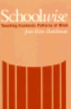 Paperback Schoolwise: Teaching Academic Patterns of Mind Book