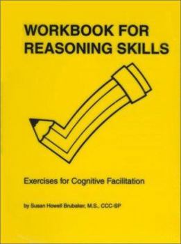 Hardcover Workbook for Reasoning Skills: Exercises for Cognitive Facilitation Book