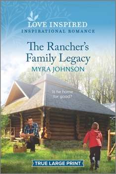 Paperback The Rancher's Family Legacy: An Uplifting Inspirational Romance [Large Print] Book