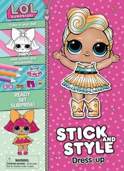 Paperback L.o.l. Surprise! Stick and Style Dress-up Book