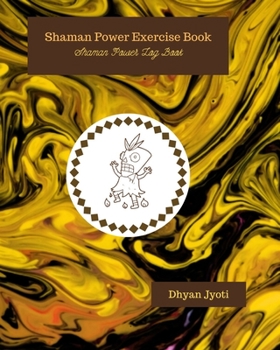 Paperback Shaman Power Exercise Book: Shaman Power Log Book