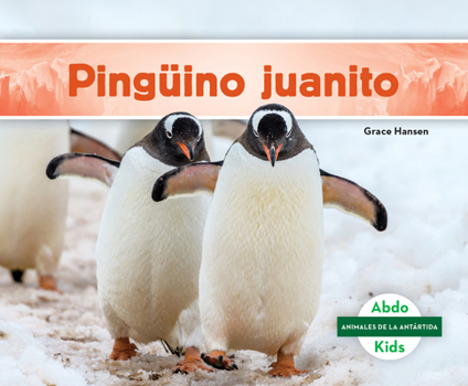 Library Binding Pinguino Juanito (Gentoo Penguin) [Spanish] Book