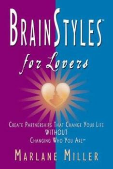 Paperback Brainstyles for Lovers: Create Partnerships That Change Your Life Without Changing Who You Are Book