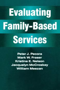 Paperback Evaluating Family-Based Services Book