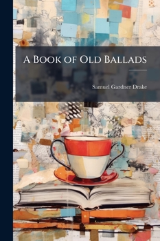A Book of Old Ballads
