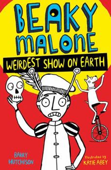 Paperback Weirdest Show on Earth (Beaky Malone) Book