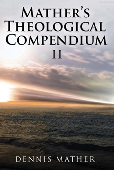 Paperback Mather's Theological Compendium II Book
