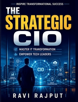 The Strategic CIO: Risk Oversight Simplified | Boardroom Governance and Risk | Digital Risk and Technology | Future Risk Leadership Trends | Comprehensive Risk Assessment
