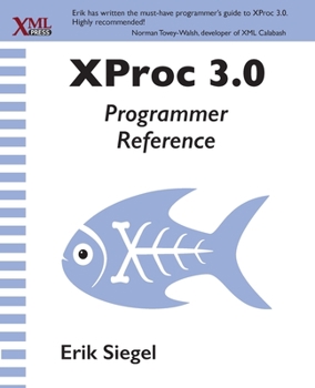 Paperback XProc 3.0 Programmer Reference Book