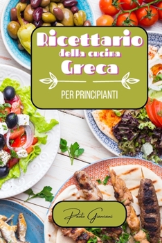 Paperback Ricettario della cucina greca per principianti [Italian] Book